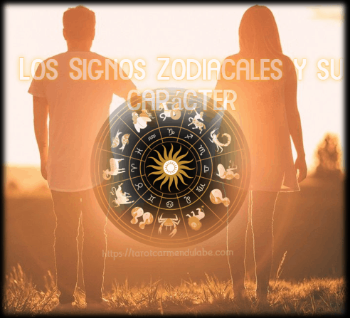 Los Signos Zodiacales y su carácter